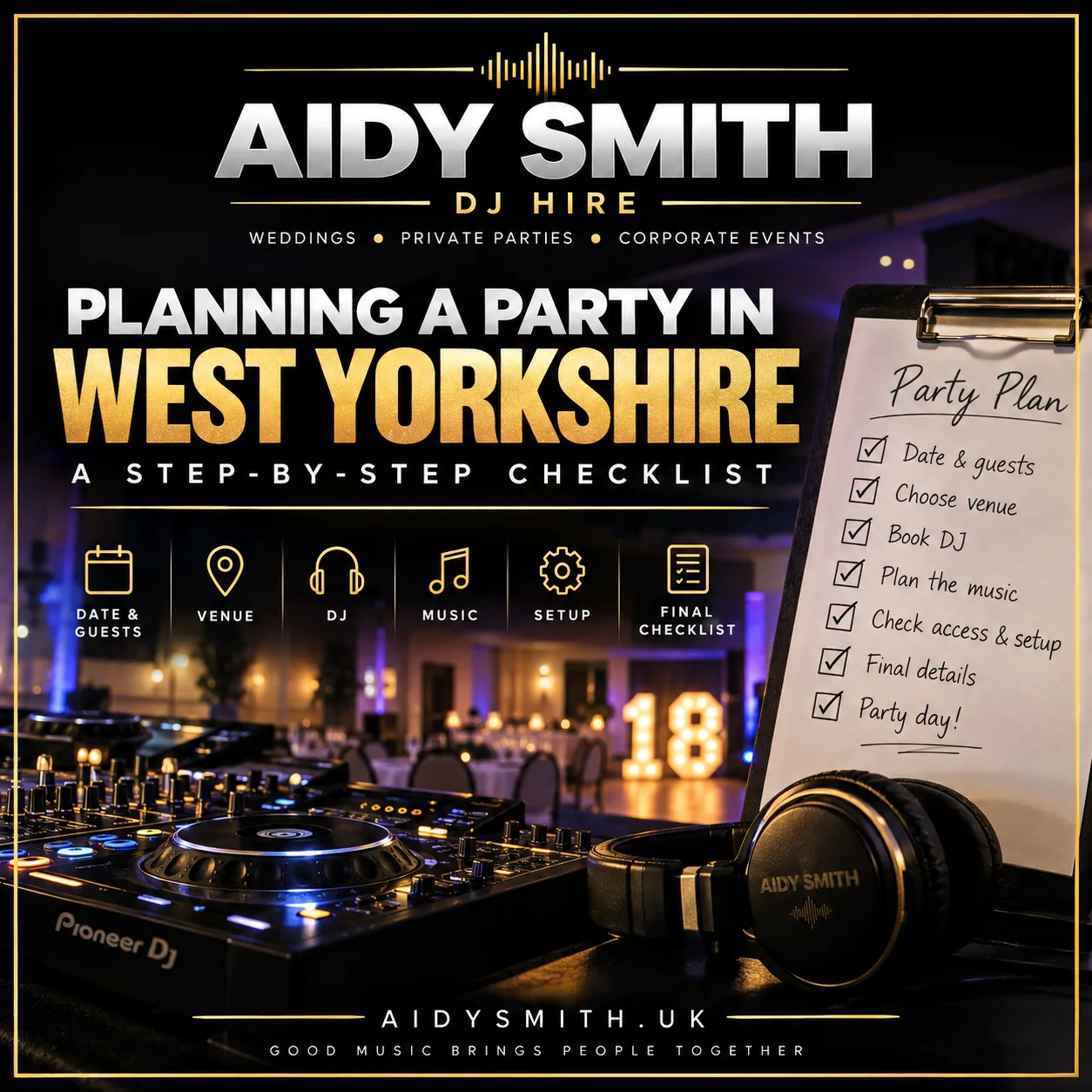 Planning a Party in West Yorkshire: A Step-by-Step Checklist